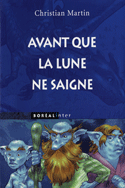 Avant que la lune ne saigne